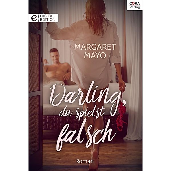 Darling, du spielst falsch, Margaret Mayo