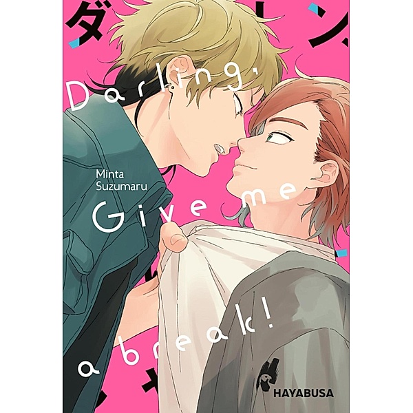 Darling, Give me a Break! / Hayabusa, Minta Suzumaru