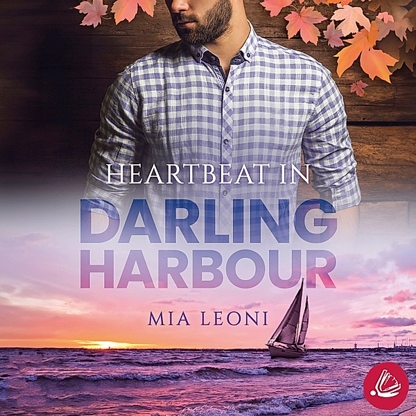 Darling Harbour Millionaires - 4 - Heartbeat in Darling Harbour, Mia Leoni