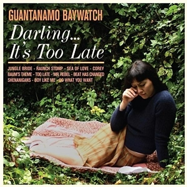 Darling...It'S Too Late (Vinyl), Guantanamo Baywatch