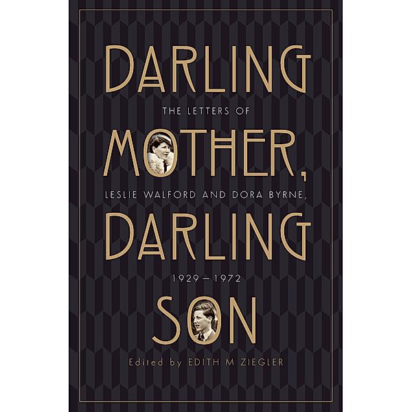 Darling Mother, Darling Son, Edith M Ziegler