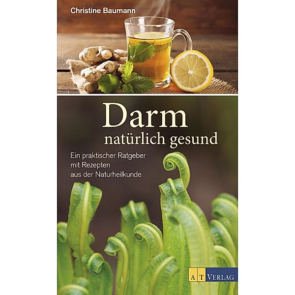Darm - natürlich gesund - eBook, Christine Baumann