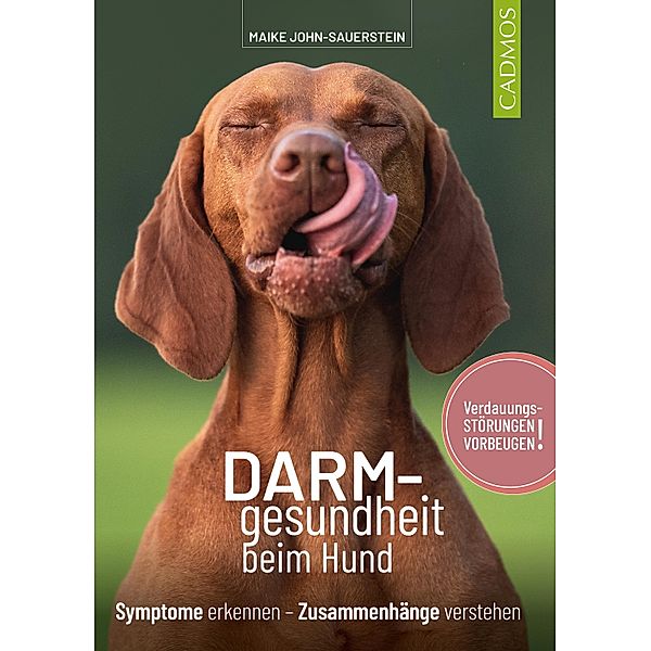 Darmgesundheit beim Hund / Gesundheit, Maike John-Sauerstein