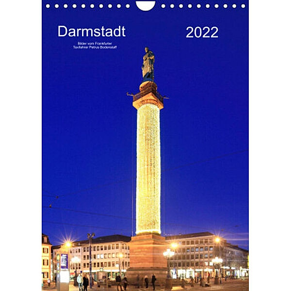 Darmstadt 2022 Bilder vom Frankfurter Taxifahrer Petrus Bodenstaff (Wandkalender 2022 DIN A4 hoch), Petrus Bodenstaff