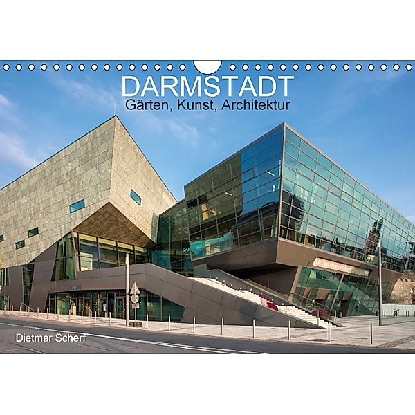 Darmstadt - Gärten, Kunst, Architektur (Wandkalender 2018 DIN A4 quer), Dietmar Scherf