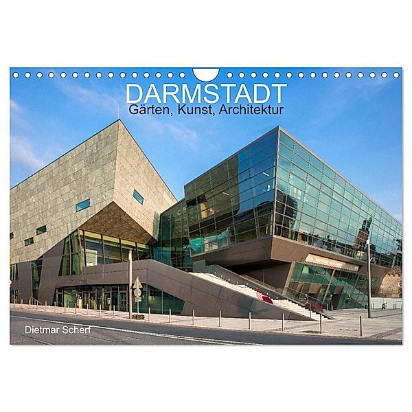 Darmstadt - Gärten, Kunst, Architektur (Wandkalender 2024 DIN A4 quer), CALVENDO Monatskalender, Dietmar Scherf