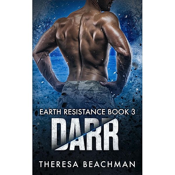 Darr (Earth Resistance, #3) / Earth Resistance, Theresa Beachman