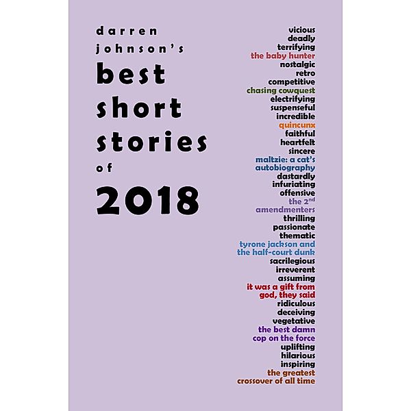 Darren Johnson's Best Short Stories of 2018 / Darren Johnson's Best Short Stories, Darren Johnson