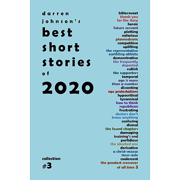 Darren Johnson's Best Short Stories of 2020 / Darren Johnson's Best Short Stories, Darren Johnson