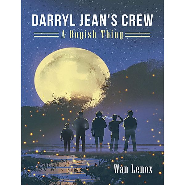 Darryl Jean's Crew: A Boyish Thing, Wan Lenox