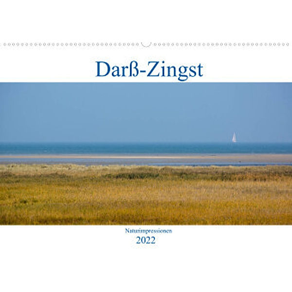 Darß-Zingst Naturimpressionen (Wandkalender 2022 DIN A2 quer), Akrema-Photography