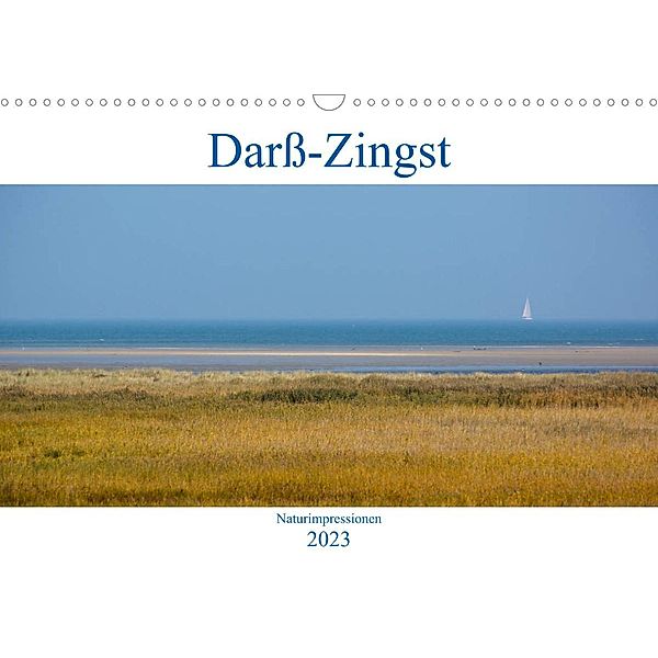 Darß-Zingst Naturimpressionen (Wandkalender 2023 DIN A3 quer), Akrema-Photography