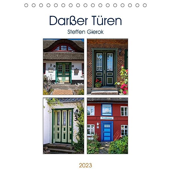 Darßer Türen (Tischkalender 2023 DIN A5 hoch), Steffen Gierok, Magic Artist Design