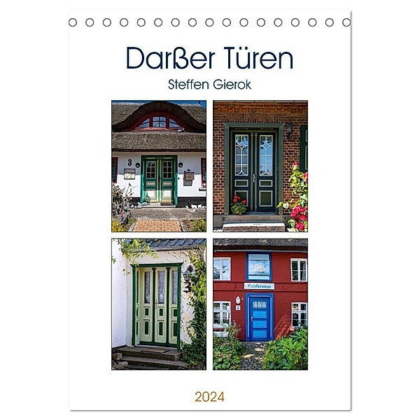 Darsser Türen (Tischkalender 2024 DIN A5 hoch), CALVENDO Monatskalender, Steffen Gierok; Magic Artist Design