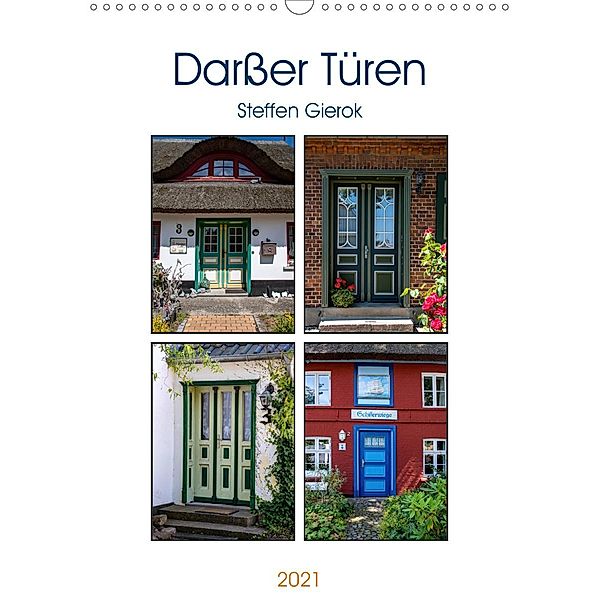 Darßer Türen (Wandkalender 2021 DIN A3 hoch), Steffen Gierok, Magic Artist Design