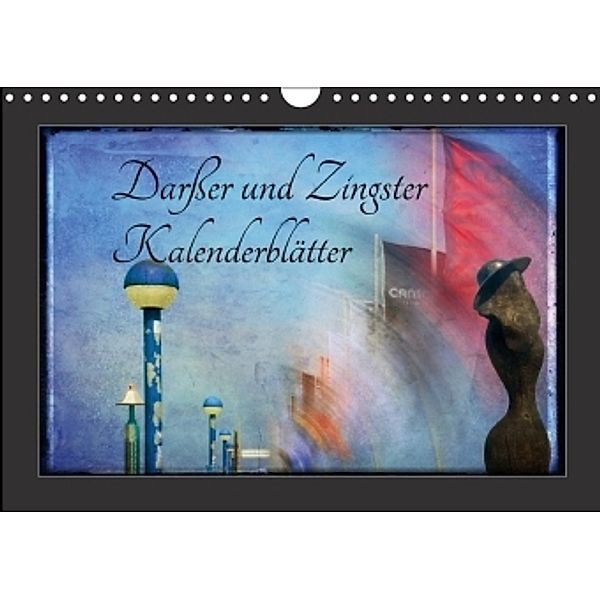 Darßer und Zingster Kalenderblätter (Wandkalender 2017 DIN A4 quer), Werner Bayer