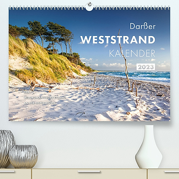 Darsser Weststrand Kalender (Premium, hochwertiger DIN A2 Wandkalender 2023, Kunstdruck in Hochglanz), Sascha Kilmer