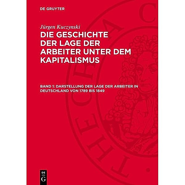 Darstellung der Lage der Arbeiter in Deutschland von 1789 bis 1849, Jürgen Kuczynski