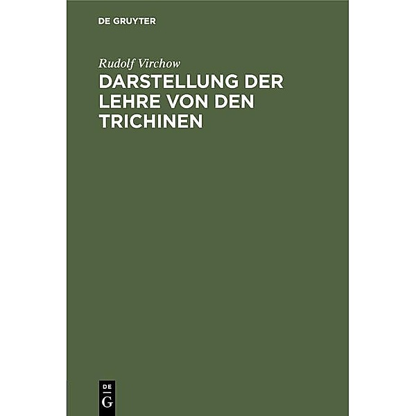 Darstellung der Lehre von den Trichinen, Rudolf Virchow