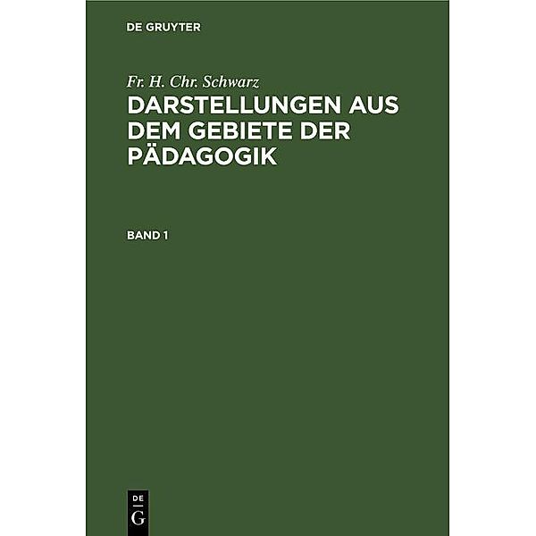 Darstellungen aus dem Gebiete der Pädagogik. Band 1