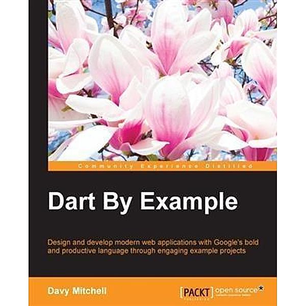 Dart By Example, Davy Mitchell