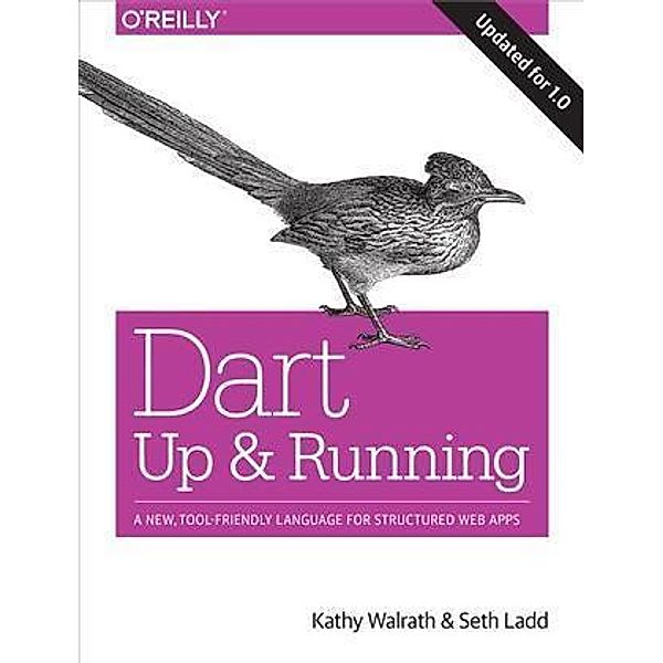 Dart: Up and Running, Kathy Walrath