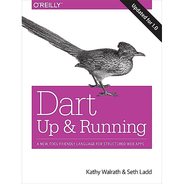 Dart: Up and Running, Kathy Walrath