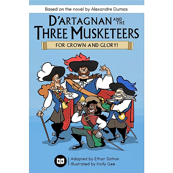 D'Artagnan and the Three Musketeers / Odéon Livre, Ethan Safron