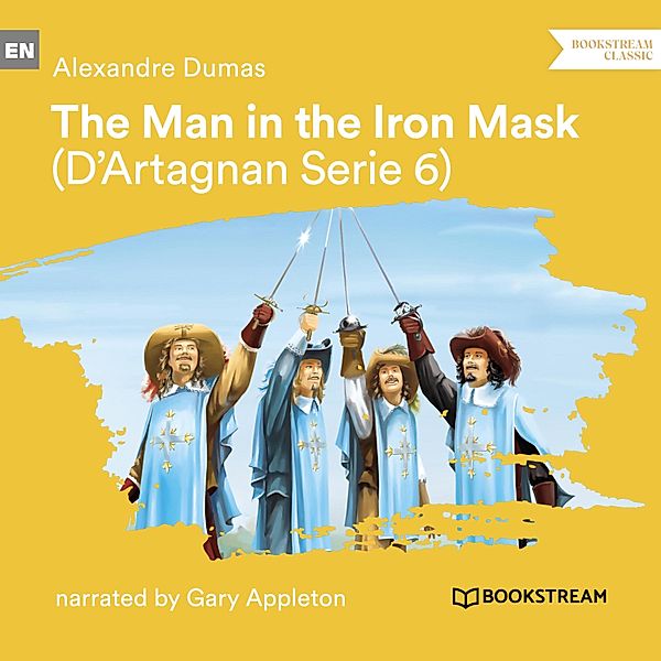 D'Artagnan Series - 6 - The Man in the Iron Mask, Alexandre Dumas