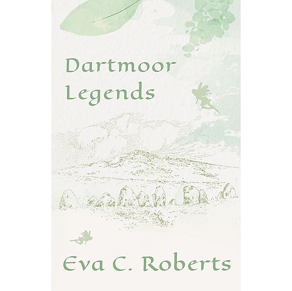 Dartmoor Legends, Eva C. Roberts