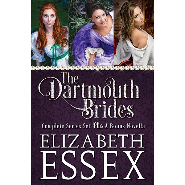 Dartmouth Brides Boxed Set / Elizabeth Essex, Elizabeth Essex