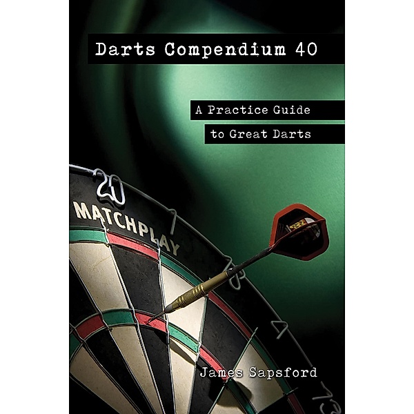 Darts Compendium 40, James Sapsford