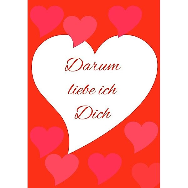 Darum liebe ich Dich, Luca Schmitt