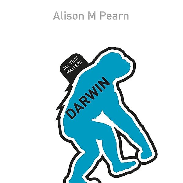 Darwin: All That Matters / All That Matters, Alison Pearn