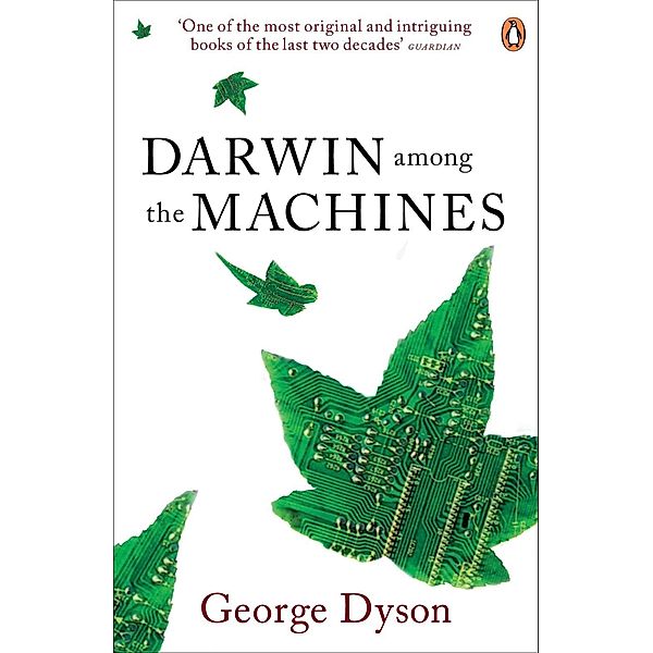 Darwin Among the Machines, George Dyson