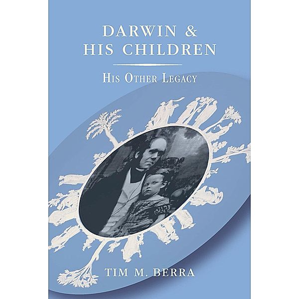 Darwin and His Children, Tim M. Berra