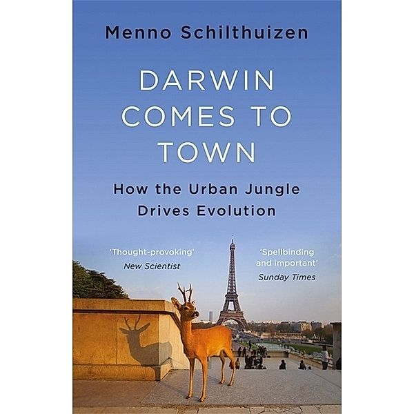 Darwin Comes to Town, Menno Schilthuizen