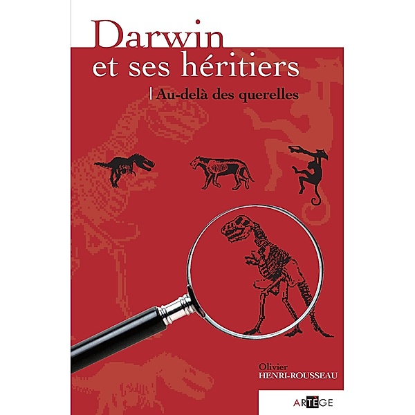 Darwin et ses héritiers, Olivier Henri-Rousseau