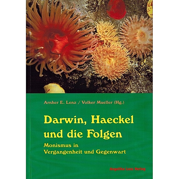 Darwin, Haeckel und die Folgen