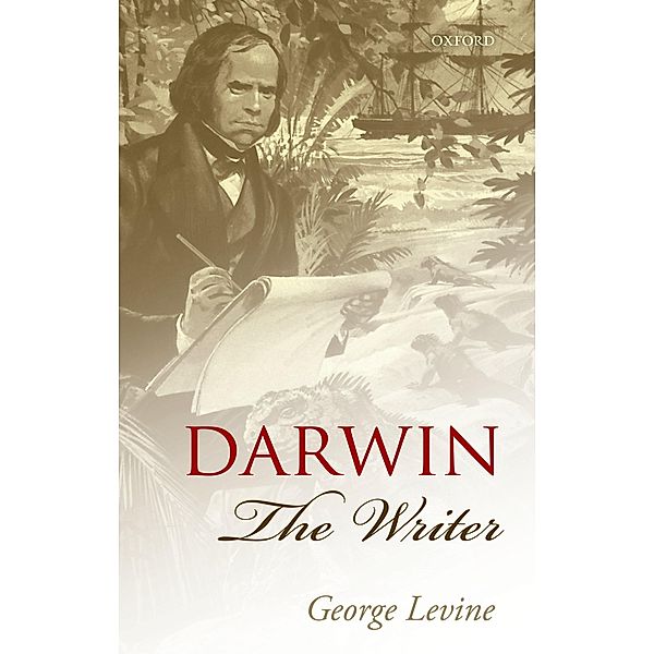 Darwin the Writer, George Levine