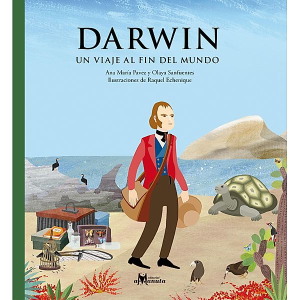 Darwin, un viaje al fin del mundo, Ana María Pavez, Olaya Sanfuentes