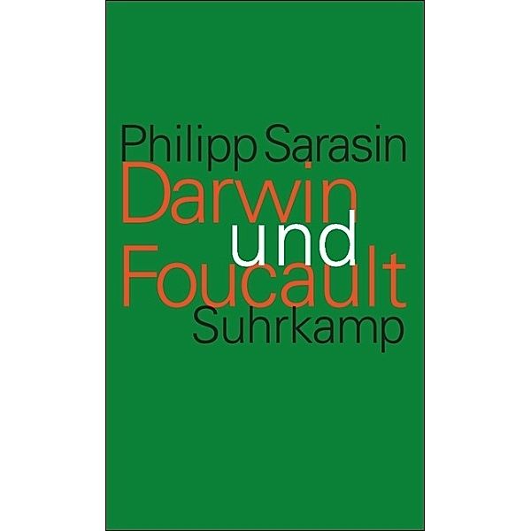 Darwin und Foucault, Philipp Sarasin
