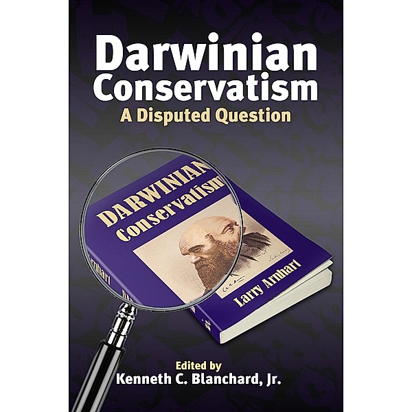 Darwinian Conservatism / Andrews UK, Kenneth C. Blanchard Jr.