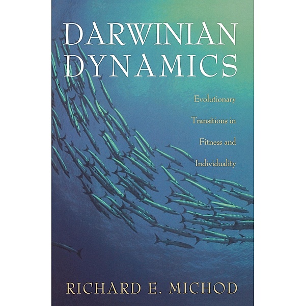 Darwinian Dynamics, Richard E. Michod