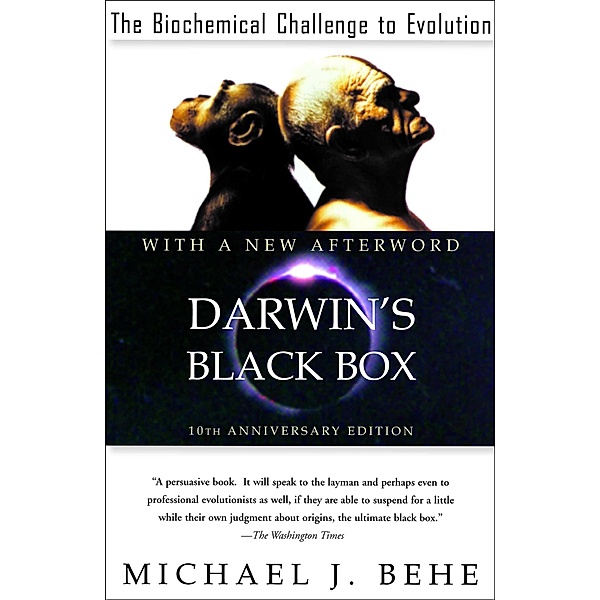 Darwin's Black Box, Michael J. Behe