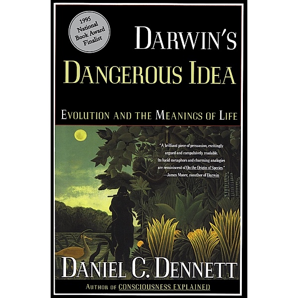 Darwin's Dangerous Idea, Daniel C. Dennett