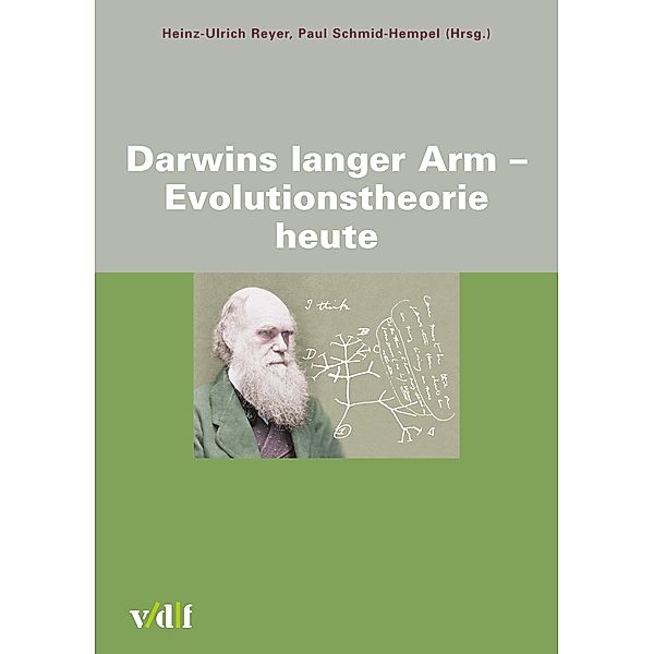 Darwins langer Arm - Evolutionstheorie heute / Zürcher Hochschulforum Bd.47