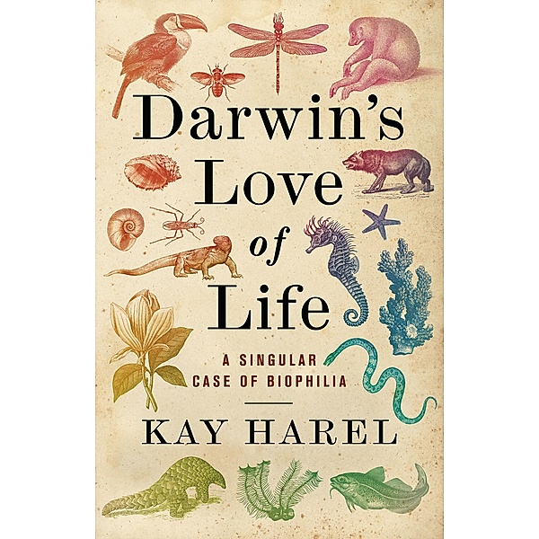 Darwin's Love of Life, Karen L. Harel