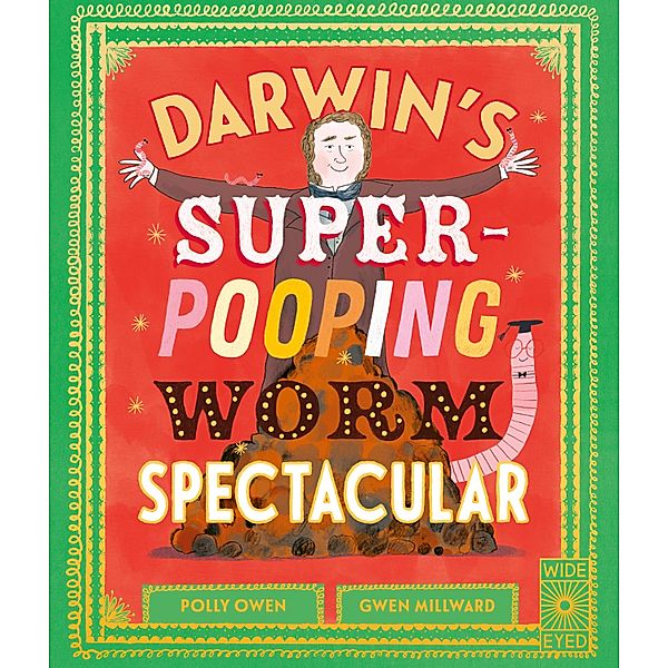 Darwin's Super-Pooping Worm Spectacular, Polly Owen