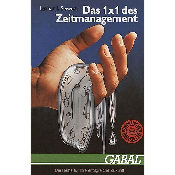 Das 1 × 1 des Zeitmanagement / VDI-Buch, L. J. Seiwert